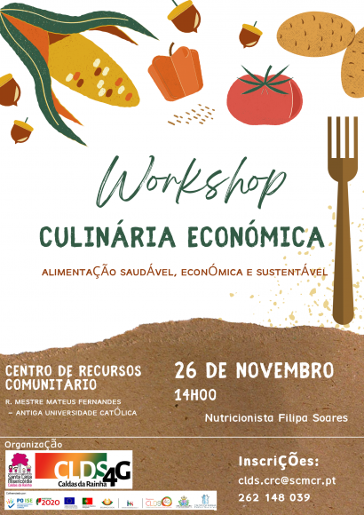 WORKSHOP "CULIN&Aacute;RIA ECON&Oacute;MICA - Alimenta&ccedil;&atilde;o Saud&aacute;vel, econ&oacute;mica e sustent&aacute;vel&rdquo;| 26 de novembro (sexta-feira) - 14H00