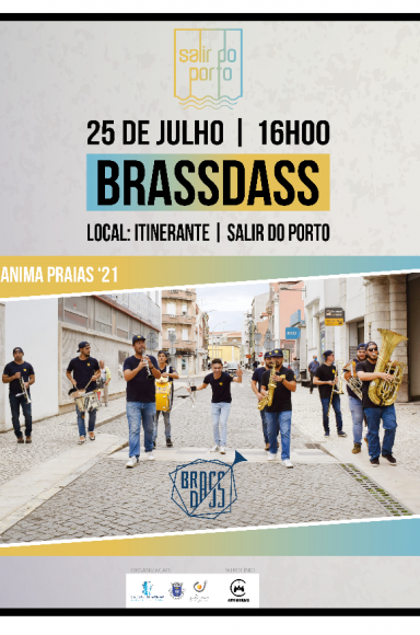 ANIMA PRAIAS '21 | 25 Julho - 16h00 | BRASSDASS