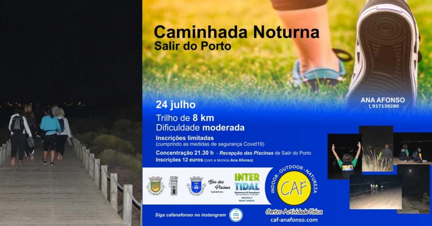 24 Julho - 21h30 | CAMINHADA NOTURNA | Salir do Porto